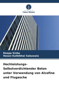 Produktbild: Hochleistungs-Selbstverdichtender Beton unter Verwendung von Alcofine und Flugasche