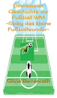 Produktbild: Spiky das kleine Fu&szlig;ballwunder