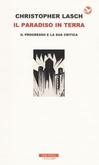 Produktbild: Il paradiso in terra. Il progresso e la sua critica