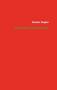 Produktbild: Gustav Regler &ndash; Klaus Mann Briefwechsel