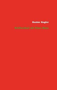 Produktbild: Regler, G: Gustav Regler - Klaus Mann. Briefwechsel
