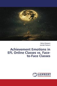 Produktbild: Achievement Emotions in EFL Online Classes vs. Face-to-Face Classes