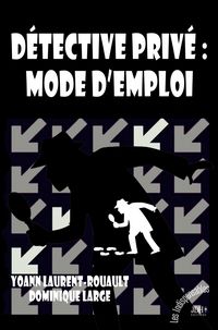 Produktbild: D&eacute;tective priv&eacute; : mode d'emploi