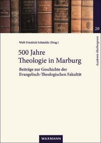 Produktbild: 500 Jahre Theologie in Marburg