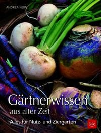 Produktbild: BLV G&auml;rtnerwissen aus alter Zeit