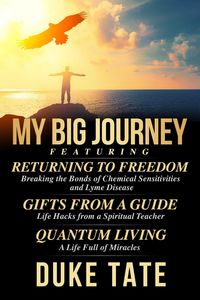 Produktbild: My Big Journey: Returning to Freedom, Gifts from a Guide, Quantum Living