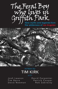 Produktbild: The Feral Boy who lives in Griffith Park