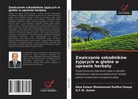 Produktbild: Zwalczanie szkodnik&oacute;w &iquest;yj&iquest;cych w glebie w uprawie herbaty