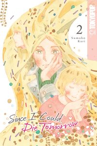 Produktbild: Since I Could Die Tomorrow, Volume 2