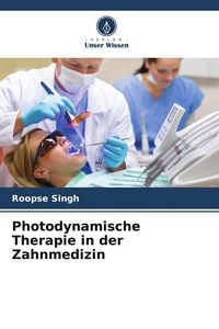 Produktbild: Photodynamische Therapie in der Zahnmedizin