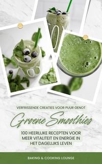 Produktbild: Groene Smoothies: 100 recepten voor meer vitaliteit en energie