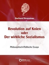 Produktbild: Revolution auf Knien oder Der wirkliche Sozialismus