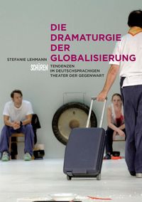 Produktbild: Die Dramaturgie der Globalisierung