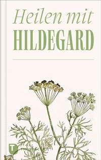 Produktbild: Heilen mit Hildegard