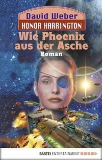 Produktbild: Honor Harrington: Wie Phoenix aus der Asche