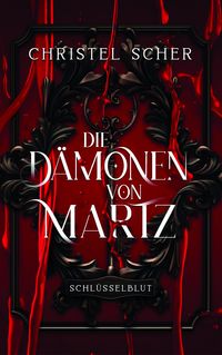 Produktbild: Die D&auml;monen von Martz - Schl&uuml;sselblut