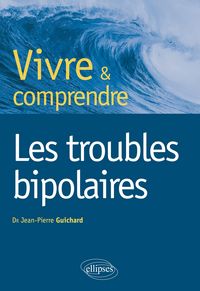 Produktbild: Vivre et comprendre les troubles bipolaires