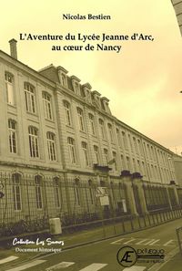 Produktbild: L'Aventure du Lycee Jeanne D'Arc, au Coeur de Nancy