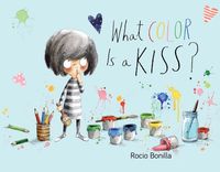 Bild vom Artikel What Color Is a Kiss? vom Autor Rocio Bonilla