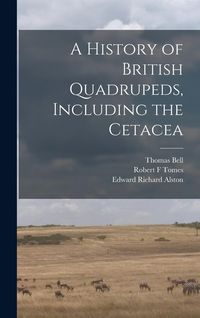Produktbild: A History of British Quadrupeds, Including the Cetacea