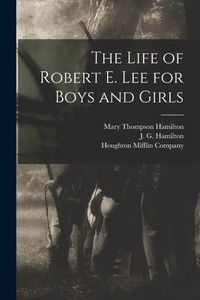 Produktbild: The Life of Robert E. Lee for Boys and Girls