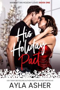 Produktbild: His Holiday Pact (Manhattan Holiday Loves, #1)
