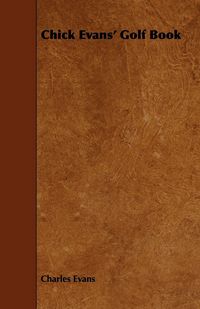 Produktbild: Chick Evans' Golf Book