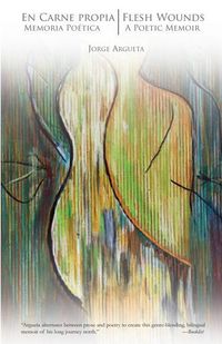 Produktbild: En Carne Propia / Flesh Wounds: Memoria Poetica / A Poetic Memoir