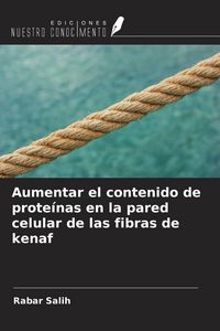 Produktbild: Aumentar el contenido de prote&iacute;nas en la pared celular de las fibras de kenaf
