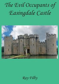 Produktbild: The Evil Occupants of Easingdale Castle