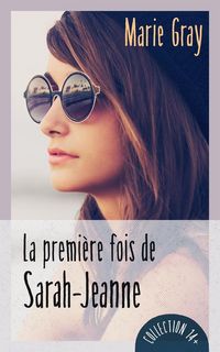 Produktbild: La premiere fois de Sarah-Jeanne