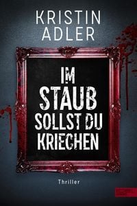 Produktbild: Im Staub sollst du kriechen