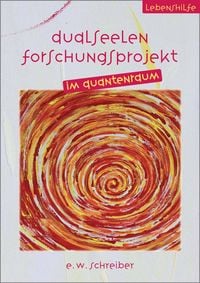 Produktbild: Dualseelen Forschungsprojekt im Quantenraum