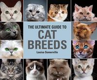 Produktbild: Somerville, L: The Ultimate Guide To Cat Breeds