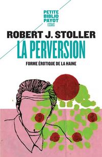 Produktbild: La perversion, forme &eacute;rotique de la haine
