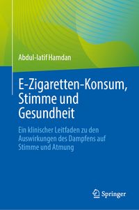 Produktbild: E‑Zigaretten-Konsum, Stimme und Gesundheit