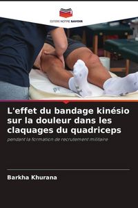 Produktbild: L'effet du bandage kin&eacute;sio sur la douleur dans les claquages du quadriceps