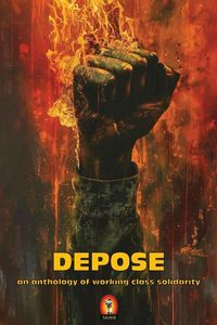 Produktbild: DEPOSE (an anthology of working class solidarity)
