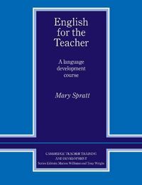 Bild vom Artikel English for the Teacher: A Language Development Course vom Autor Mary Spratt