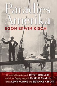 Bild vom Artikel Paradies Amerika vom Autor Egon Erwin Kisch