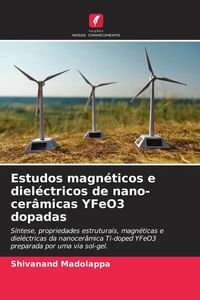 Produktbild: Estudos magn&eacute;ticos e diel&eacute;ctricos de nano-cer&acirc;micas YFeO3 dopadas
