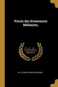 Produktbild: Precis des Evenement Militaires,
