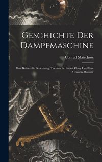 Produktbild: Geschichte Der Dampfmaschine