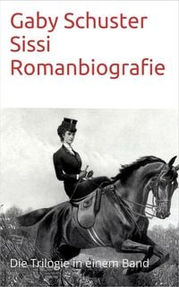 Produktbild: Sissi Romanbiografie