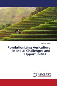 Produktbild: Revolutionizing Agriculture in India: Challenges and Opportunities
