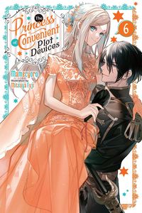 Produktbild: The Princess of Convenient Plot Devices, Vol. 6 (Light Novel)