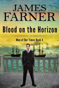 Produktbild: Blood on the Horizon (Men of Our Times, #4)