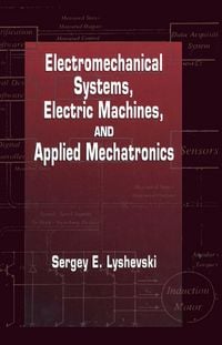 Produktbild: Electromechanical Systems, Electric Machines, and Applied Mechatronics