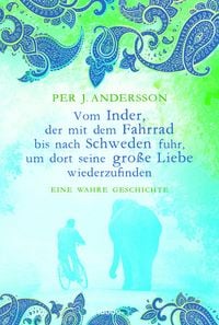 Produktbild: Vom Inder, der mit dem Fahrrad bis nach Schweden fuhr...