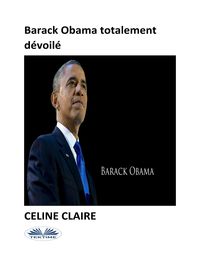 Produktbild: Barack Obama Totalement D&eacute;voil&eacute;